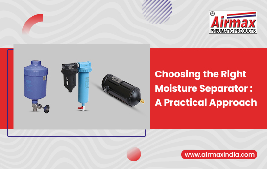 choosing right moisture separator